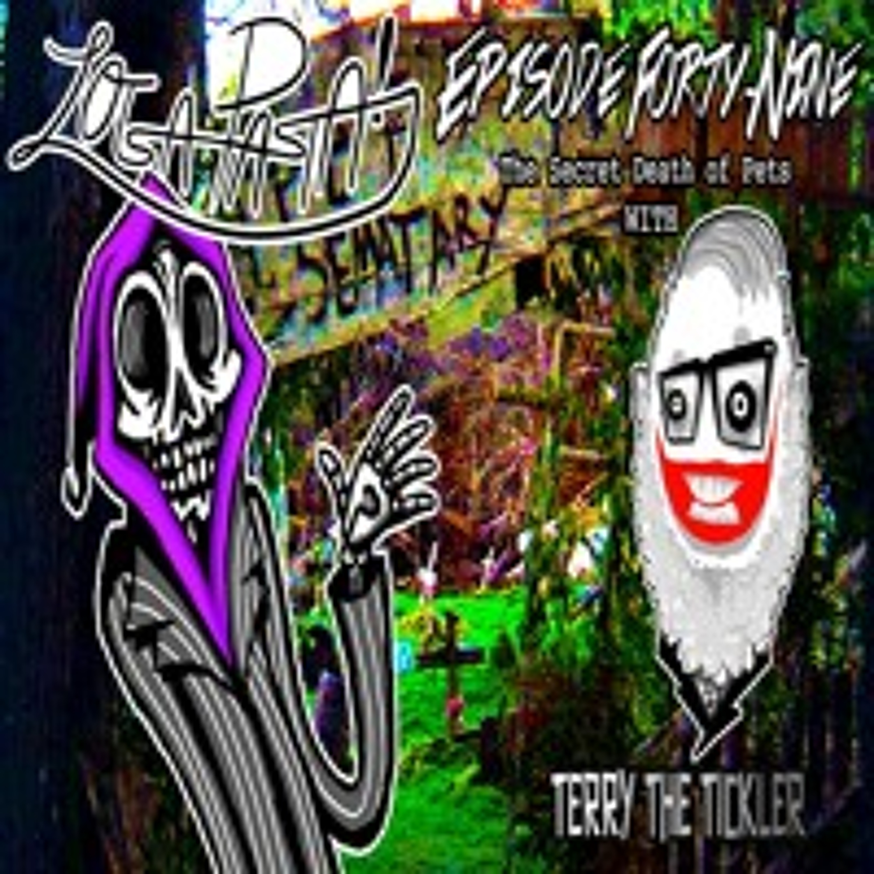Episode Forty-Nine: The Secret Death Of Pets episode artwork