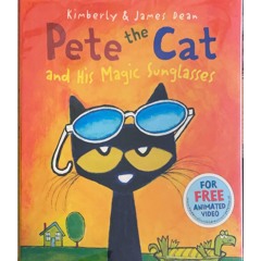 Pete the Cat and His Magic Sunglasses