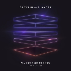 Gryffin, SLANDER - All You Need To Know (feat. Calle Lehmann) (Man Cub Remix)