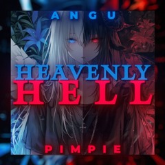 Heavenly Hell (Райский ад) [Pimpie x Angu Frenchcore Remix]