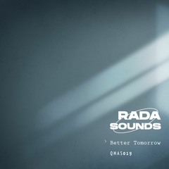 Rada Sounds - Better Tomorrow - FREE DOWNLOAD