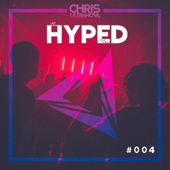 The HYPED Mix 004 (House & Bass)