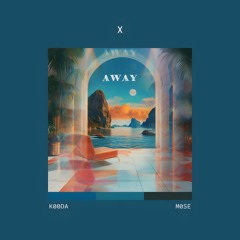 KoodaxMose - Away