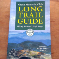 FREE EBOOK 🧡 The Long Trail Guide: Hiking Vermont's High Ridge by  Green Mountain Cl