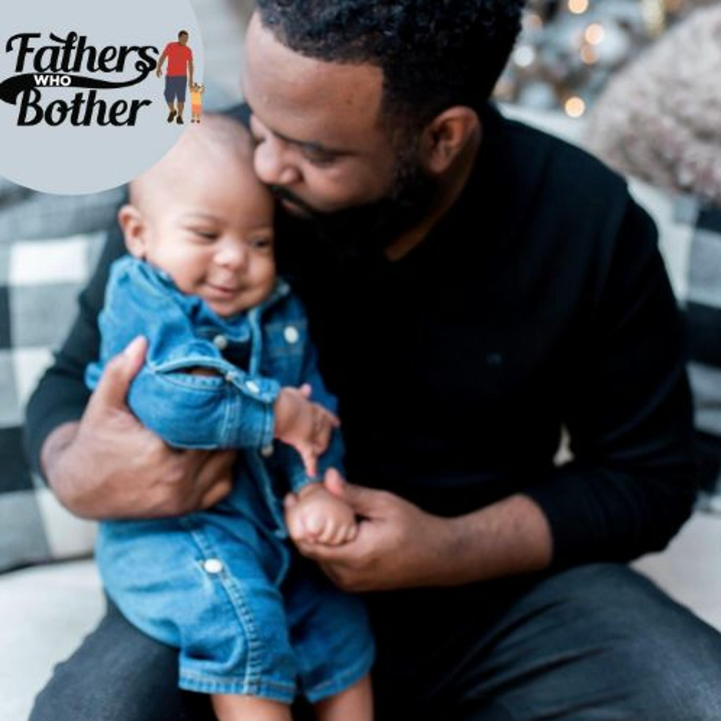 Fathers Who Bother Podcast