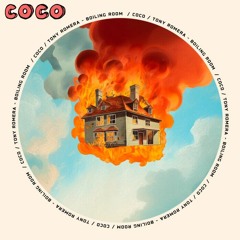 Tony Romera - Boiling Room [COCO]