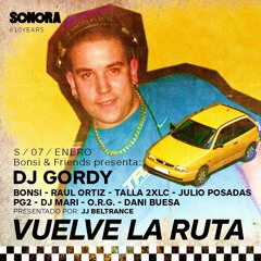 DJ GORDY - SONORA - BONSI & FRIENDS - SABADO 7 DE ENERO 2023