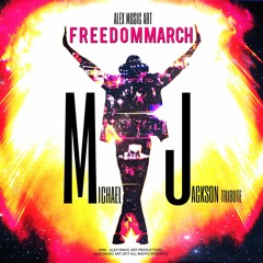 AMA - F R E E D O M MARCH - M. JACKSON Tribute