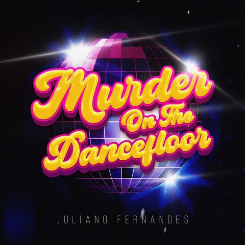 Juliano Fernandes - Murder On The Dancefloor (Extended Mix)