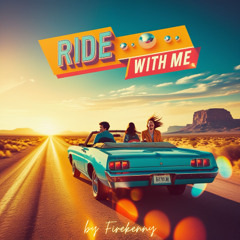 Ride with me