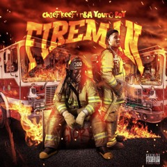 Fireman (Feat. Chief Keef)