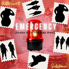 BitterSw33t Ft Substance- Emergency "Shake It To The Max" remix