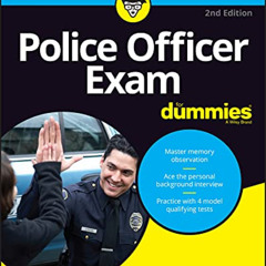 Access KINDLE 📪 Police Officer Exam For Dummies (For Dummies (Career/Education)) by