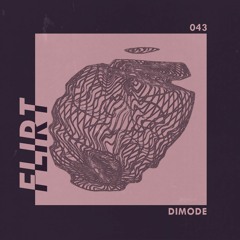 FLIRT 043 x Dimode