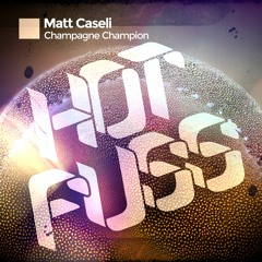 MATT CASELI - CHAMPAGNE CHAMPION