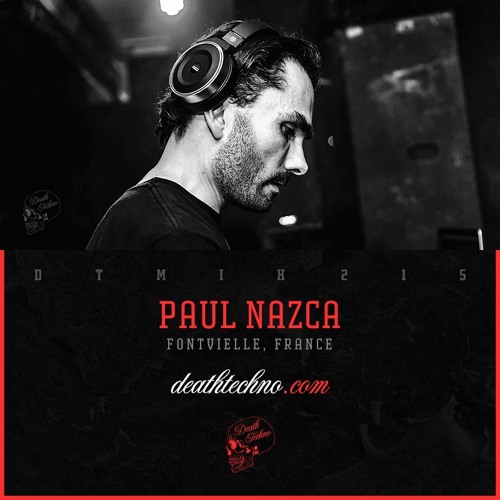 DTMIX215 - Paul Nazca [Fontvielle, FRANCE]
