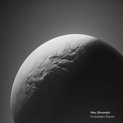 Max Shremph - Forbidden Planet