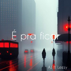 É Pra Ficar (feat. Leezy)