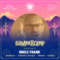 Uncle Frank - Summer Camp KIN Forest Floor 10am - 12pm Sunday