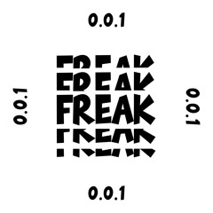 FREAK 0.0.1 - WILL TAYLOR (UK)