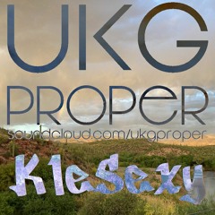 UKG Proper 095 KleSexy