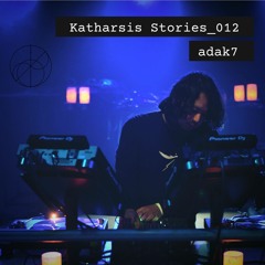 adak7_Katharsis_Stories_012｜ opening set at Katharsis｜Nov 2022