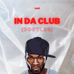 IN DA CLUB (PERREO BOOTLEG)*COMPRAR = DESCARGA LIBRE*