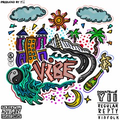 Vibe feat. Kinfolk & Regular Repty