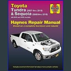 {READ} 📖 Toyota Tundra 2007 thru 2019 and Sequoia 2008 thru 2019 Haynes Repair Manual: All 2WD and