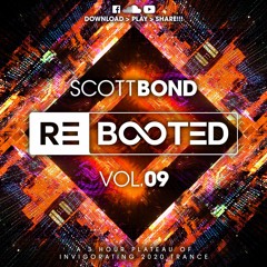 SCOTT BOND - REBOOTED Vol.09 [DOWNLOAD > PLAY > SHARE!!!]