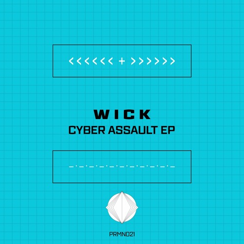 PRMN021 Wick - Cyber Assault EP TEASER