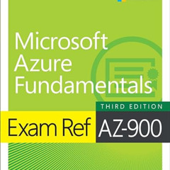 [READ] KINDLE 📤 Exam Ref AZ-900 Microsoft Azure Fundamentals by  Jim Cheshire EPUB K