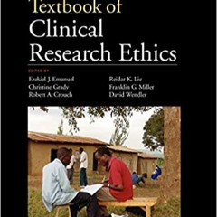 Books⚡️Download❤️ The Oxford Textbook of Clinical Research Ethics Full Books
