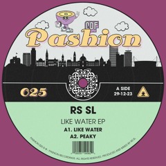 RS SL - Like Water EP (P025)