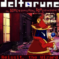 Reissit, the Wizard [Deltarune: The Same Same Same Same Puppet]