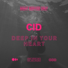 CID - Deep In Your Heart(Extended Mix)