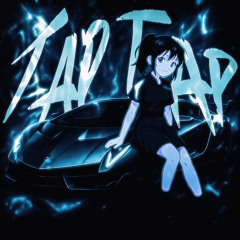 TAP TAP (Super Slowed)