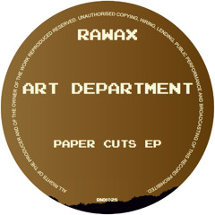 RWX028 - ART DEPARTMENT - PAPER CUTS EP (RAWAX)