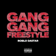 GANG GANG FREESTYLE