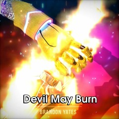 Devil May Burn - (Yang vs Nero) [RWBY vs DMC]