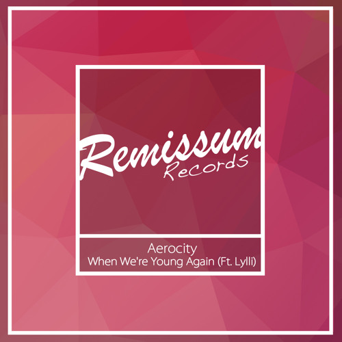 When We're Young Again (feat. Lylli)