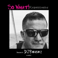 So What Radioshow 399/DJParisky