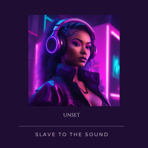 Unset - Slave To The Sound (Big room techno)