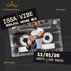 isSA Vibe  On Unity Live Radio | Saturday 11.01.25 ( Soulful House)