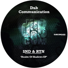DUBCOM049D - SND & RTN - Realm of Shadows EP (Previews) [Digital]