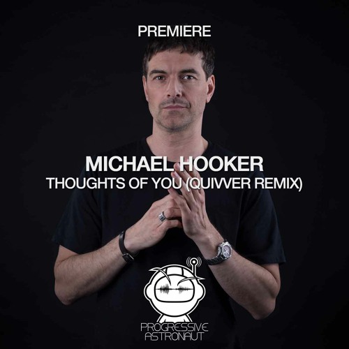 PREMIERE: Michael Hooker - Thoughts of You (Quivver Remix) [Yoshitoshi]
