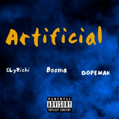 Artificial (feat lilBooms x mbbDopeman)