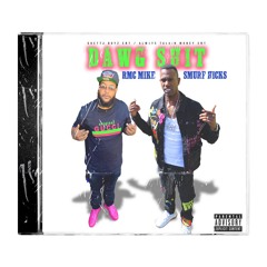 RMC Mike & Smurf Hicks "Dawg Shit" (Audio) [Prod By Lil Cyko]