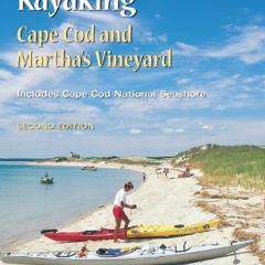 READ EBOOK EPUB KINDLE PDF Adventure Kayaking: Cape Cod and Marthas by  David Weintra