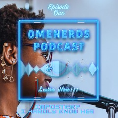 EP1 Imposter? I Hardly Know Her